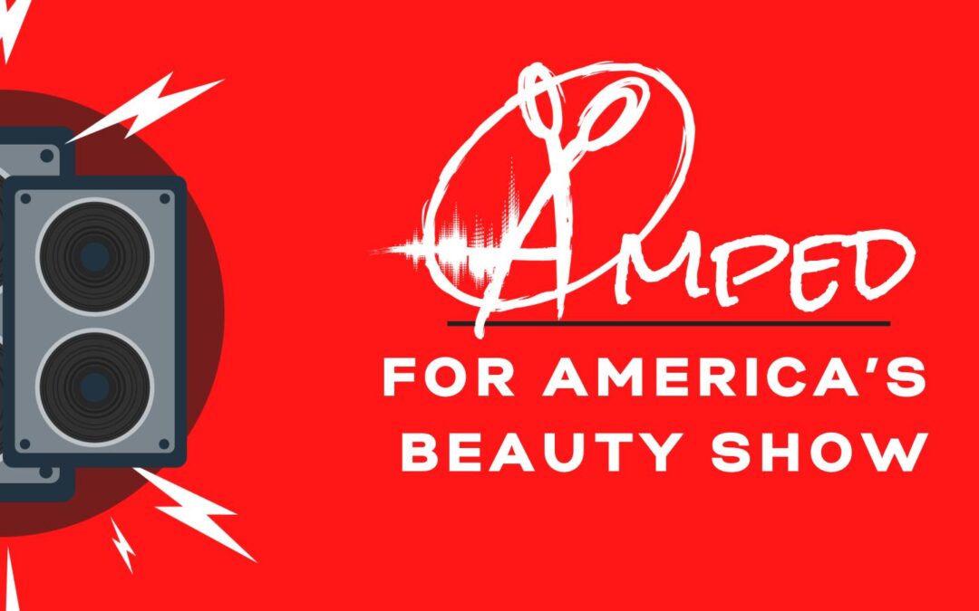 AMPLIFY THE STYLIST TO DOMINATE AT AMERICA’S BEAUTY SHOW